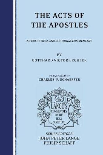 The Acts of the Apostles: An Exegetical and Doctrinal Commentary