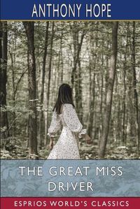 Cover image for The Great Miss Driver (Esprios Classics)