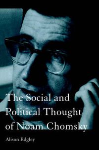 Cover image for The Social and Political Thought of Noam Chomsky