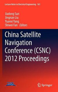 Cover image for China Satellite Navigation Conference (CSNC) 2012 Proceedings