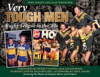 Cover image for Very Tough Men: Rugby League in the '80s