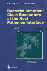 Cover image for Bacterial Infection: Close Encounters at the Host Pathogen Interface