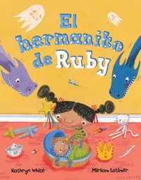 Cover image for El Hermanito de Ruby (Spanish Edition)- Ruby's Baby Brother