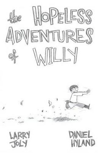 The Hopeless Adventures of Willy