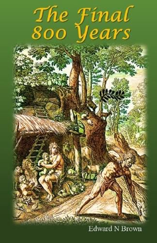 Cover image for The Final 800 Years