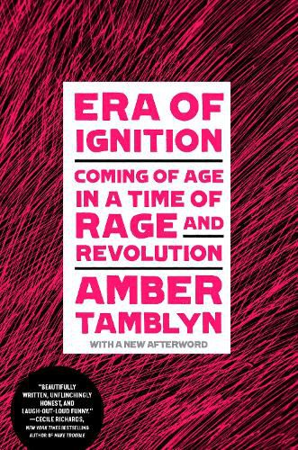 Cover image for Era of Ignition: Coming of Age in a Time of Rage and Revolution