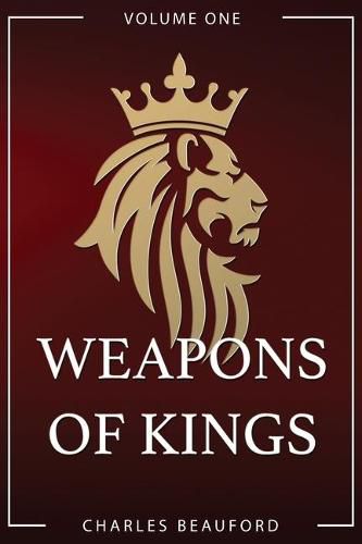 Cover image for Weapons of Kings: Volume 1