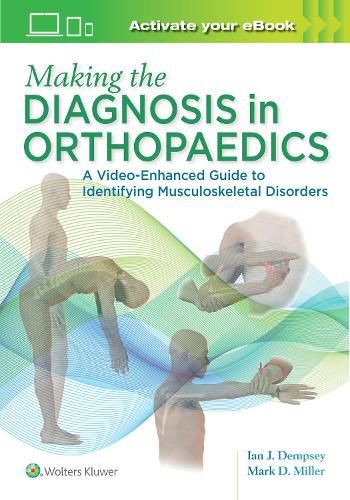 Cover image for Making the Diagnosis in Orthopaedics: A Multimedia Guide