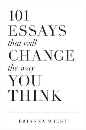 Cover image for 101 Essays That Will Change The Way You Think