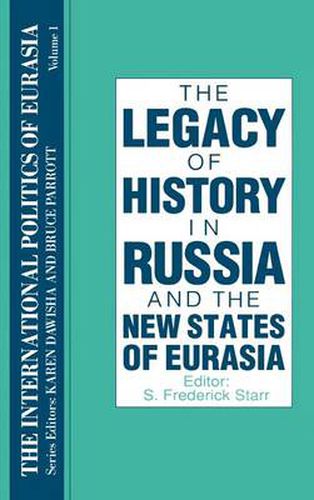 The International Politics of Eurasia: v. 1: The Influence of History