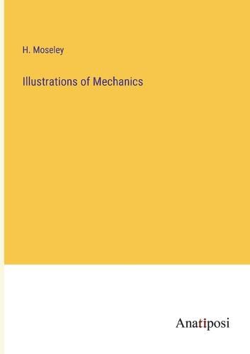 Cover image for Illustrations of Mechanics