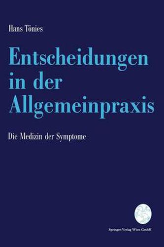 Entscheidungen in Der Allgemeinpraxis: Die Medizin Der Symptome