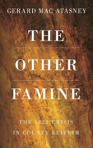 Cover image for The Other Famine: The 1822 Crisis in County Leitrim