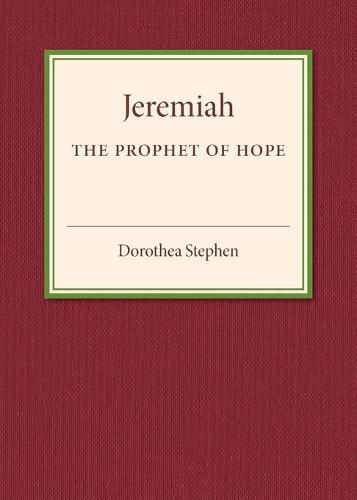 Jeremiah the Prophet of Hope