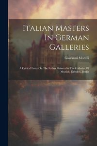 Cover image for Italian Masters In German Galleries