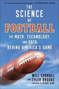 Cover image for The Science of Football: The Math, Technology, and Data