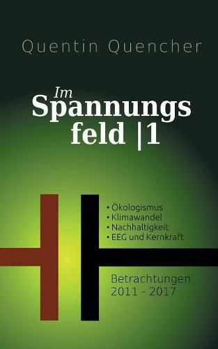 Cover image for Im Spannungsfeld 1: Betrachtungen 2011-2017