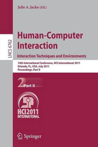 Cover image for Human-Computer Interaction: Interaction Techniques and Environments: 14th International Conference, HCI International 2011, Orlando, FL, USA, July 9-14, 2011, Proceedings, Part II