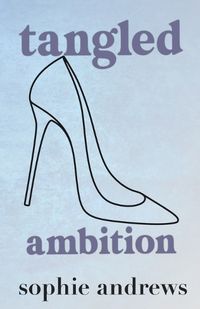Cover image for Tangled Ambition