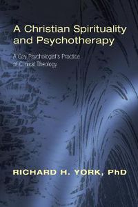 Cover image for A Christian Spirituality and Psychotherapy