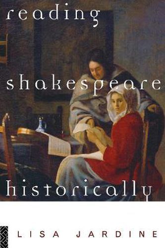 Cover image for Reading Shakespeare Historically