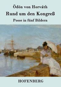 Cover image for Rund um den Kongress: Posse in funf Bildern