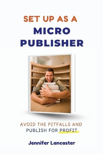 Cover image for Set Up as a Micro Publisher