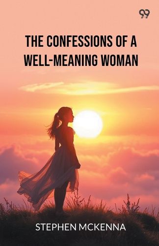 Cover image for The Confessions Of A Well-Meaning Woman (Edition1)