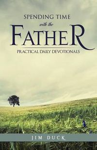 Cover image for Spending Time with the Father