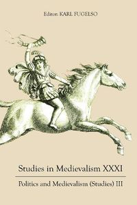 Cover image for Studies in Medievalism XXXI: Politics and Medievalism (Studies) III