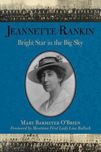 Cover image for Jeannette Rankin: Bright Star in the Big Sky