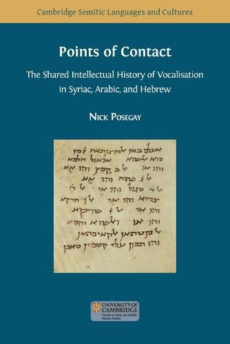 Cover image for Points of Contact: The Shared Intellectual History of Vocalisation in Syriac, Arabic, and Hebrew