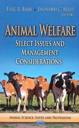 Cover image for Animal Welfare: Select Issues & Management Considerations