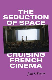 Cover image for The Seduction of Space