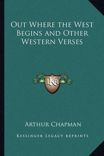 Cover image for Out Where the West Begins and Other Western Verses