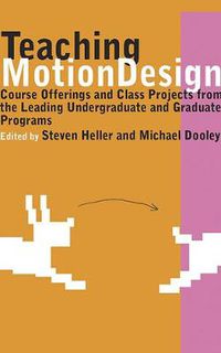 Cover image for Teaching Motion Design: Course Offerings and Class Projects from the Leading Graduate and Undergraduate Programs