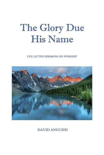 Cover image for The Glory Due His Name