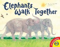 Cover image for Elephants Walk Together