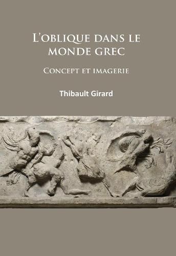 Cover image for L'oblique dans le monde grec: Concept et imagerie