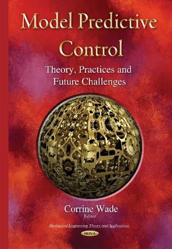 Cover image for Model Predictive Control: Theory, Practices & Future Challenges