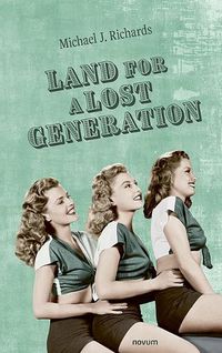 Cover image for Land for a Lost Generation