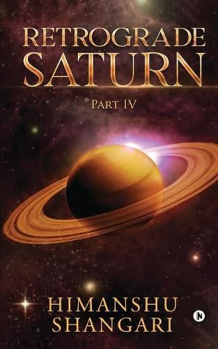 Cover image for Retrograde Saturn - Part IV