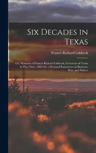 Cover image for Six Decades in Texas