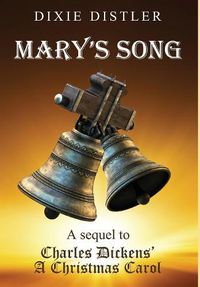 Cover image for Mary's Song: A Sequel to Charles Dickens' A Christmas Carol