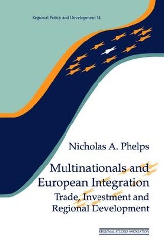 Cover image for Multinationals and European Integration: Trade, Investment and Regional Development