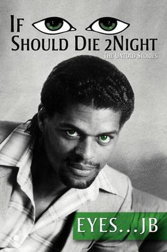 Cover image for If I Should Die Tonight: The Untold Stories