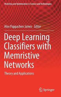Cover image for Deep Learning Classifiers with Memristive Networks: Theory and Applications