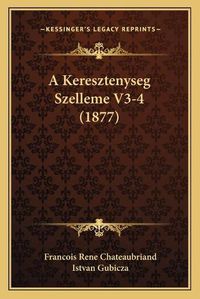 Cover image for A Keresztenyseg Szelleme V3-4 (1877)