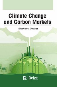 Cover image for Climate Change and Carbon Markets