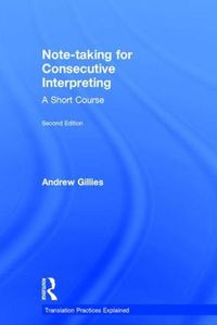 Cover image for Note-taking for Consecutive Interpreting: A Short Course